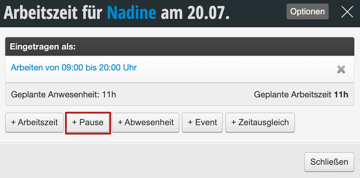 Dialog zur Arbeitszeiteintragung mit hervorgehobenem Pausen-Button zum Hinzufügen von Pausen